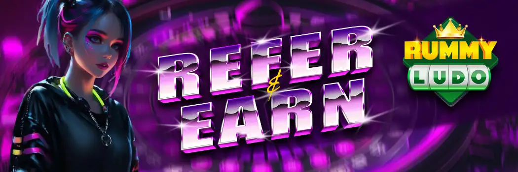 RummyLudo Official Refer & Earn